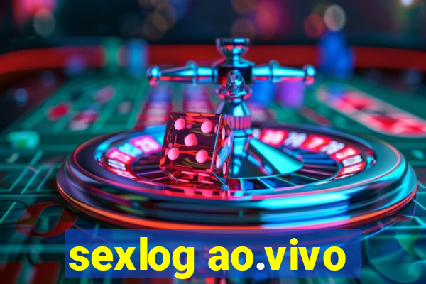 sexlog ao.vivo